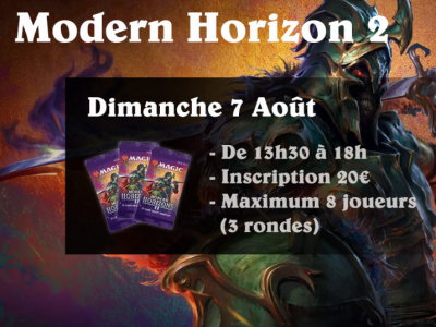 Tournoi du 07/08/2022 : Draft sur Horizons du Modern 2