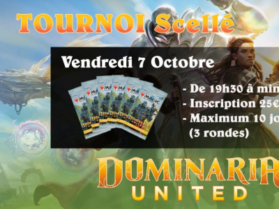Tournoi du 07/10/2022 : Scellé sur Dominaria United